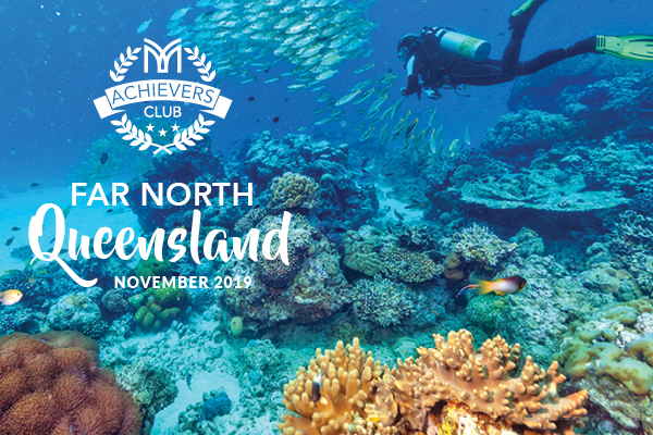 2019 Achiever’s Club Incentive trip to Far North Queensland