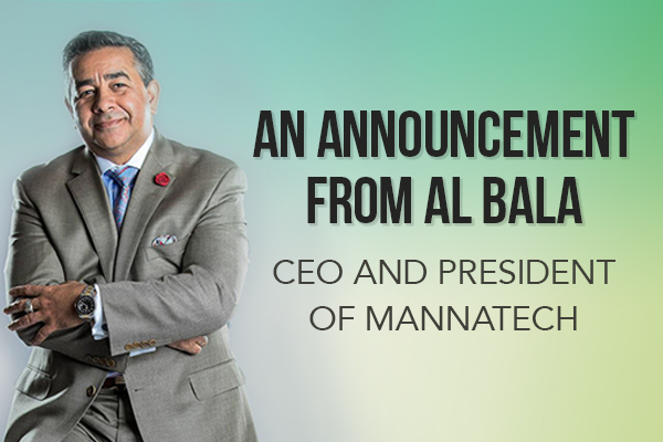 An Announcement from Al Bala CEO and President of Mannatech